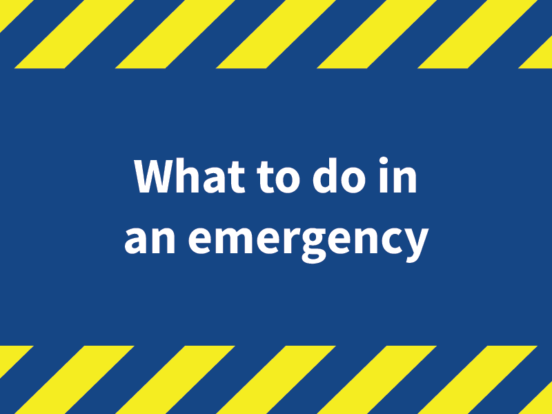 What to do in an emergency